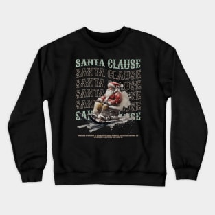 Santa clause sliding Crewneck Sweatshirt